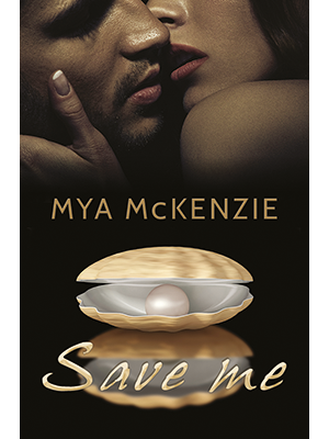 Mya McKenzie - Save Me